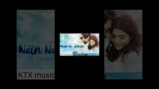NAIN NA JODEEN short | Akhil Sachdeva &amp;Ruhi Singh | Rochak Kohli| #KTXmusic #short