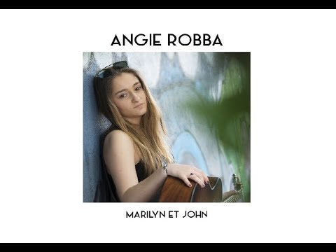 Angie Robba - Marilyn & John cover (Vanessa Paradis)