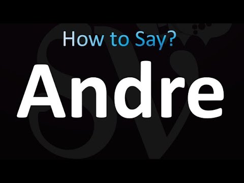 How to Pronounce Andre (Correctly!)