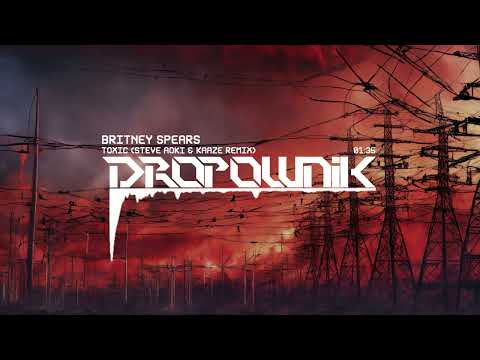 Britney Spears - Toxic (Steve Aoki & KAAZE Remix)