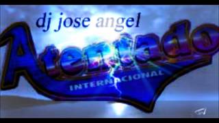 grupo atentado internacional mix dj jose angel