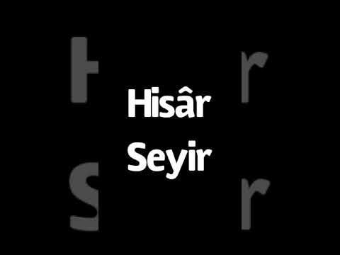 Hisâr Seyir
