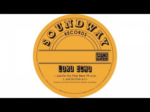 Lord Echo - Just Do You (Full Album)