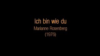 Ich bin wie du (Text) - Marianne Rosenberg
