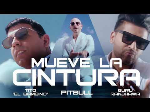 Pitbull ft. Tito El Bambino & Guru Randhawa- Mueve La cintura(official video)