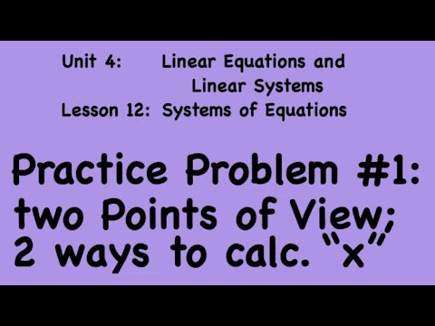 8th Grade Illustrative Mathematics: Gr 8; Unit 4; Lsn 12: P. Prob. 1_system of eq._2 points of view