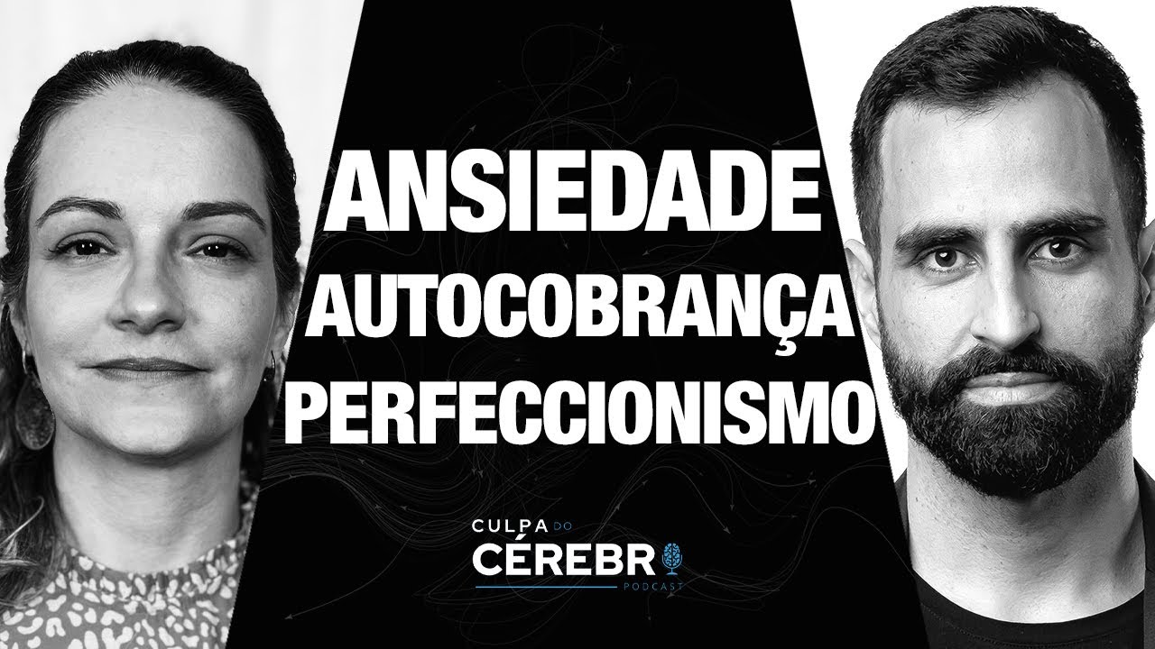 O Problema do Perfeccionismo e da Autocobrança na Saúde Mental - Dra Marcela Mansur Ep.23
