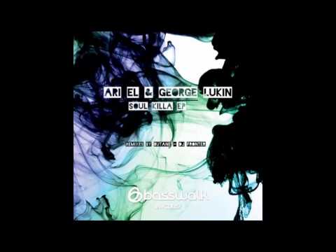 Butane, George Lukin, Ari El - Soul Killa (Butane Remix)