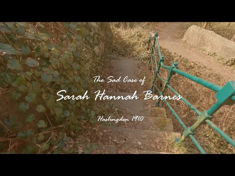 The Sad Case of Sarah Hannah Barnes 1910 | Haslingden | Local History