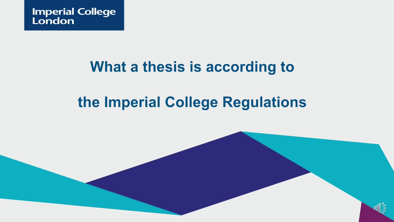 Imperial College Regulations and Thesis