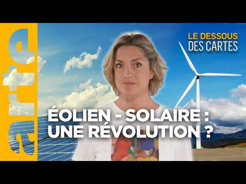 Éolien - solaire : une révolution l Le Dessous des Cartes - ARTE