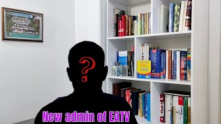New Admin of EATV Channel! Who am i?