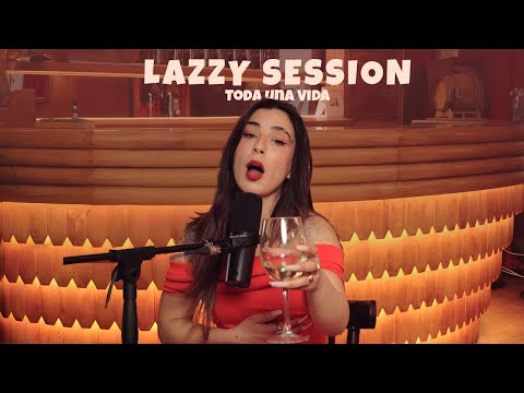 LAZZY SESSIONS Vol. 15 | Toda una vida | Sombra Alor