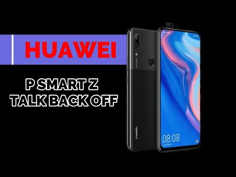 HUAWEI P SMART Z TALKBACK OFF