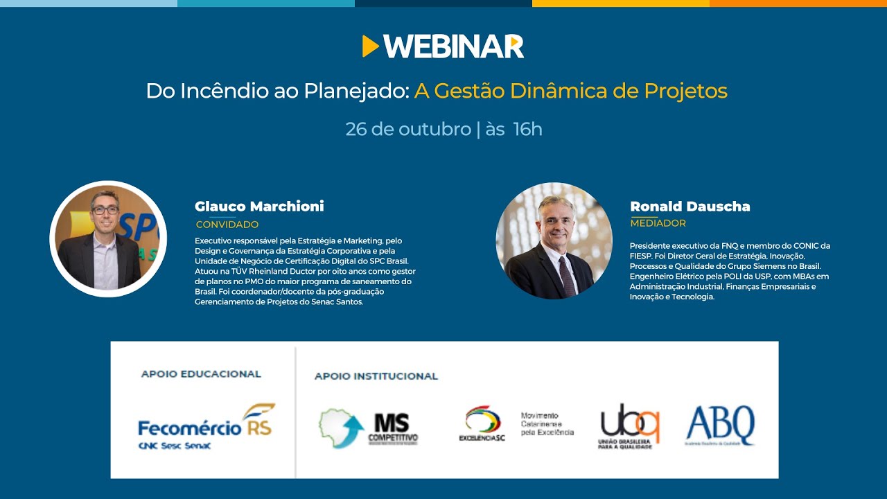 Webinar "Do Incêndio ao Planejado: ﻿A Gestão Dinâmica de Projetos"