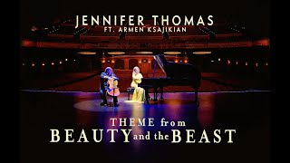 BEAUTY AND THE BEAST (Cinematic Piano/Cello) - Disney cover by Jennifer Thomas Ft. Armen Ksajikian