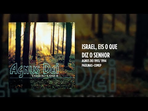 Agnus Dei - Israel: Eis o que diz o Senhor