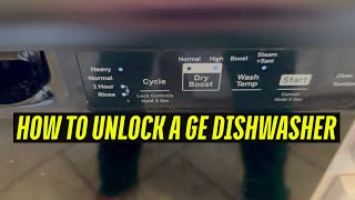 How to Unlock a GE Dishwasher