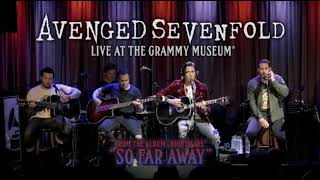 Avenged Sevenfold So Far Away (Live At The GRAMMY Museum) [Music Vidio]