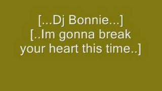 Im gonna break your heart this time - dj boonie