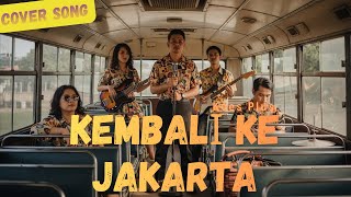 Download lagu Kembali Ke Jakarta - Koes Plus || Lagu Cover Versi Jazz #lagucover #coverindonesia mp3