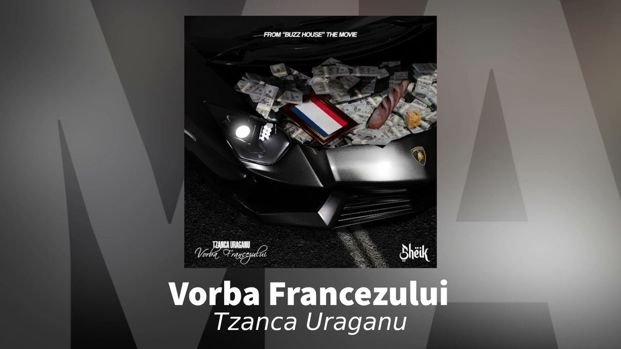Tzanca Uraganu - Tzanca Uraganu - Vorba Francezului