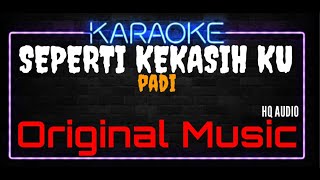 Download lagu Karaoke Seperti Kekasih Ku ( Original Music ) HQ Audio - PADI mp3 Download lagu Karaoke Seperti Kekasih Ku ( Original Music ) HQ Audio - PADI mp3