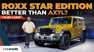 Thar Roxx Star Edition Prices, Engine, and Features Explained