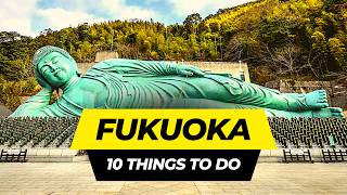 Top 10 Things to do in Fukuoka 2026 | Japan Travel Guide
