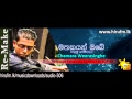 Mathakayan Obe Palamu Pemwatha Remake Chamara Weerasinghe Www Hirufm Lk