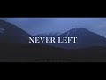 Never Left
