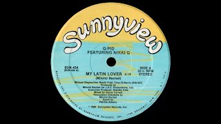 Q-Pid Featuring Nikki Q - My Latin Lover - Vocal '86
