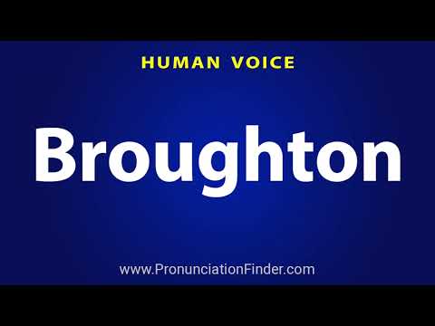 How To Pronounce Broughton