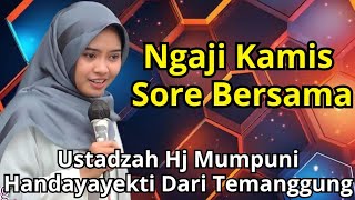 Download lagu NGAJI KAMIS SORE BERSAMA USTADZAH MUMPUNI HANDAYAYEKTI DARI TEMANGGUNG mp3 Download lagu NGAJI KAMIS SORE BERSAMA USTADZAH MUMPUNI HANDAYAYEKTI DARI TEMANGGUNG mp3