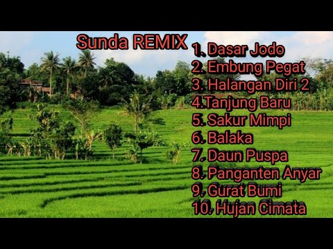 MUSIK DJ REMIX SUNDA TERBARU