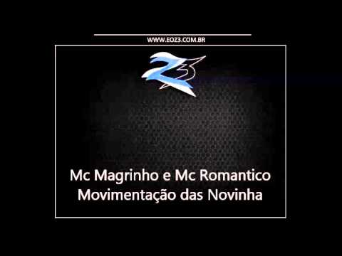 Mc Magrinho e Mc Romantico - Movimentação das Novinha [DJ NK]