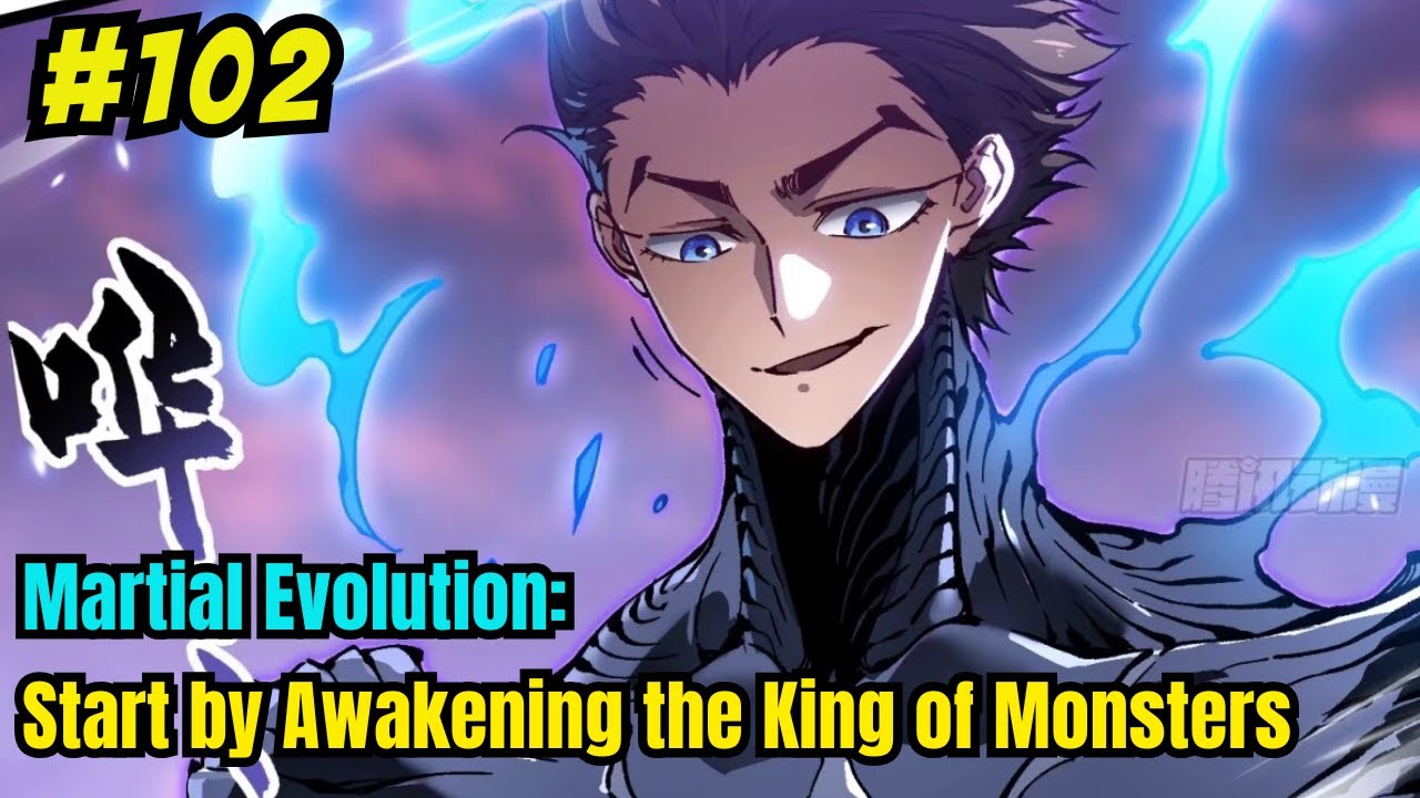 Chapter 102 | Martial Evolution: Start by Awakening the King of Monsters | Manhwa Recap