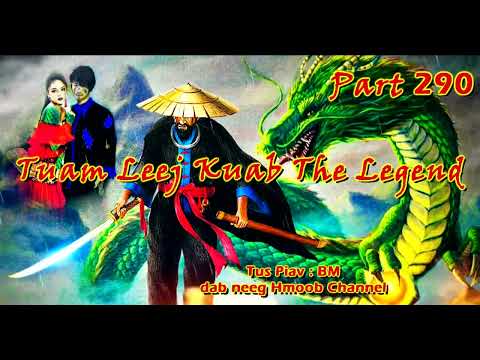 Tuam Leej Kuab The Shaman ( Part 290 ) 16/5/2022