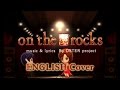 On the rocks (ENGLISH Cover) [Duet Ft. TBOE] 