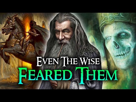 The Cursed Dead of Middle-Earth: Even The Wise Feared Them | Tolkien Explained