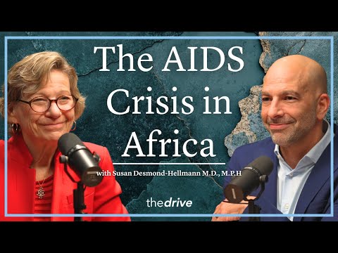 @PeterAttiaMD - "From the Front Lines of Africa’s AIDS Crisis | Susan Desmond-Hellmann M.D., M.P.H"