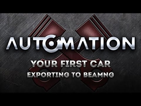 Automation Tutorial: Making your first car, Export to BeamNG.drive