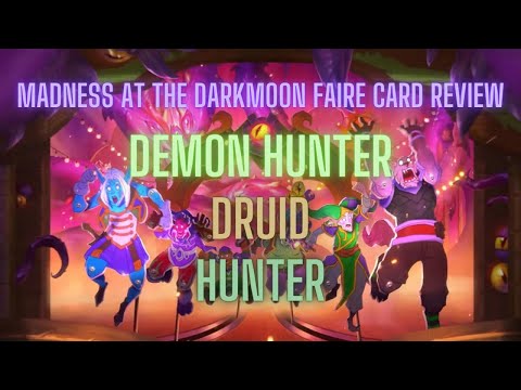 Madness at the Darkmoon Faire Card Review Part 1: Demon Hunter, Druid, and Hunter