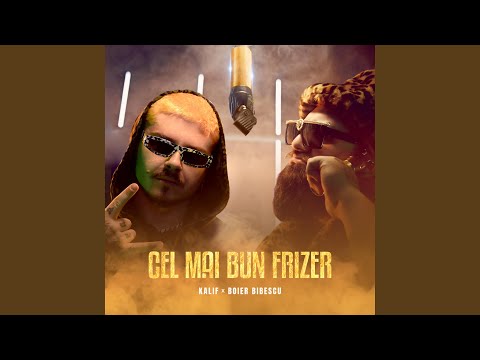 Cel Mai Bun Frizer (feat. Boier Bibescu)