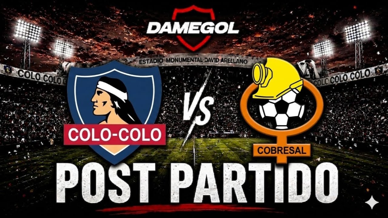 🔴[[VIVO]]🔴 Post Partido COLO-COLO vs COBRESAL | DAMEPOST POR DAMEGOL