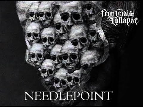 From Crisis To Collapse - Needlepoint [OFFICIAL MUSIC VIDEO]