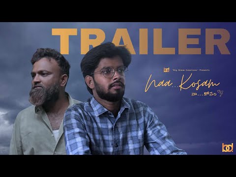 Naa...Kosam - Short Film - Trailer (2024) || Big Dream Creations