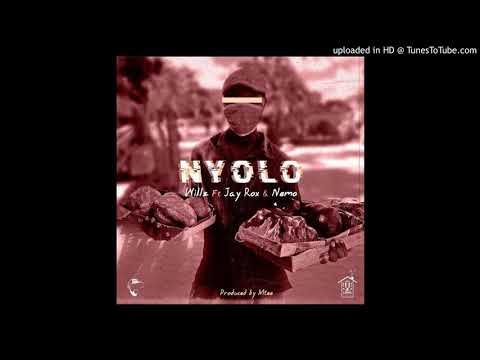 willz ft jay rox and nemo~Nyolo