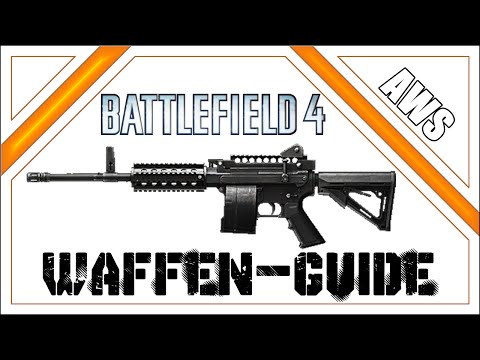 Battlefield 4 - Waffen-Guide - AWS - [DEUTSCH][HD+]