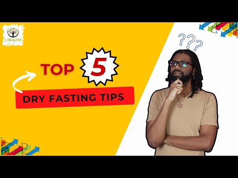 Top 5 Dry Fasting Tips For Beginners